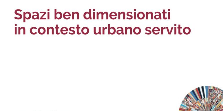 SPAZI BEN DIMENSIONATI IN CONTESTO URBANO